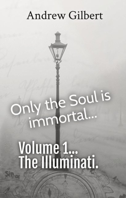 Andrew Gilbert - Vol 1 The Illuminati, E-bok