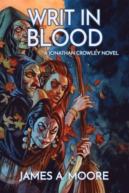 James A. Moore - Writ in Blood, E-bok