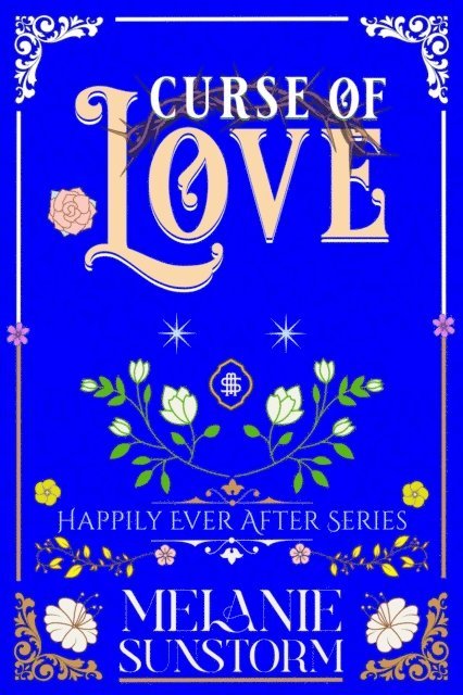 Melanie Sunstorm - Curse of Love, E-bok