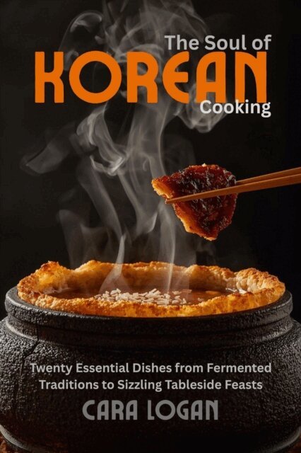 Cara Logan - Soul of Korean Cooking, E-bok. Tillgänglighet: Lägg i varukorg