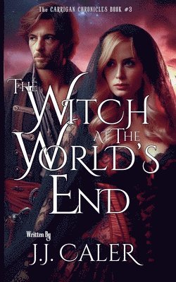 J J Caler - Witch at the Worlds End, Häftad. Tillgänglighet: Lägg i varukorg