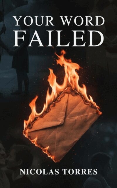 Nicolas Torres - Your Word Failed, E-bok