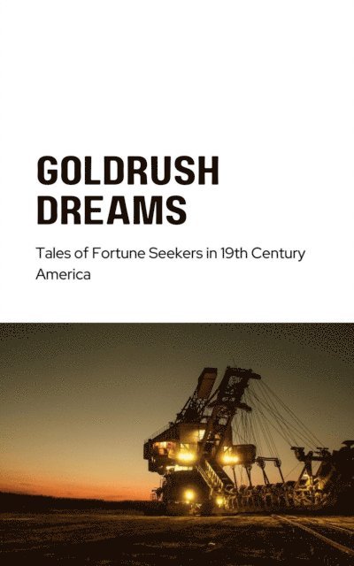 MICHAEL SMITH - Gold Rush Dreams, E-bok