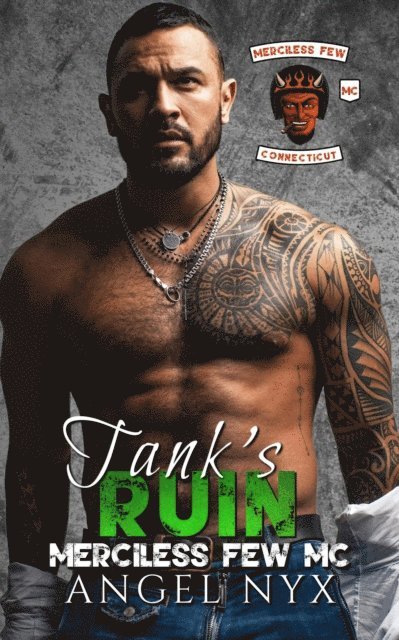 Angel Nyx - Tank's Ruin: Merciless Few MC, E-bok