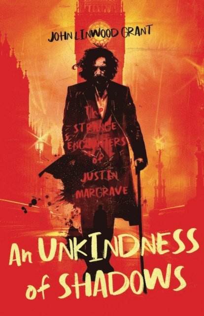 John Linwood Grant - Unkindness of Shadows: The Strange Adventures of Justin Margrave, E-bok
