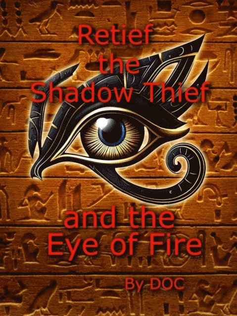 DOC - Retief the Shadow Thief and the Eye of Fire, E-bok