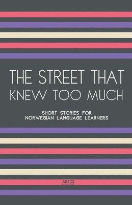 Artici Bilingual Books - Street That Knew Too Much, Häftad