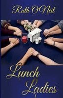 Ruth Oneil - Lunch Ladies, Häftad
