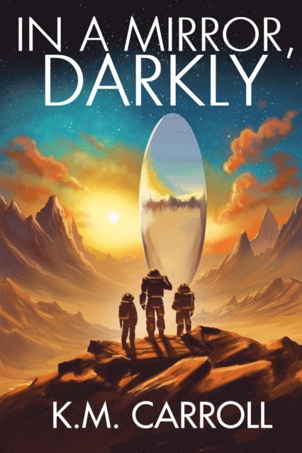 K.M. Carroll - In a Mirror, Darkly, E-bok. Tillgänglighet: Lägg i varukorg