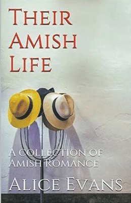 Alice Evans - Their Amish Life, Häftad