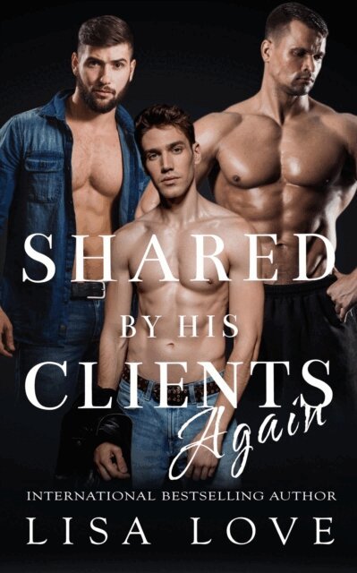 Lisa Love - Shared by His Clients Again, E-bok