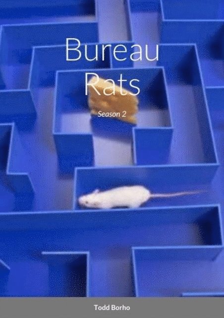 Todd Borho - Bureau Rats - Season 2, E-bok