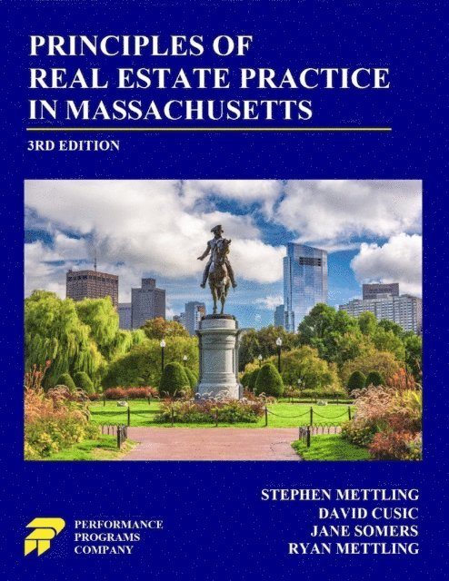 Ryan Mettling, Jane Somers, David Cusic, Stephen Mettling - Principles of Real Estate Practice in Massachusetts: 3rd Edition, E-bok
