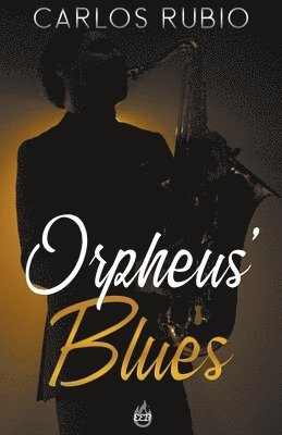 Carlos Rubio - Orpheus' Blues, Häftad