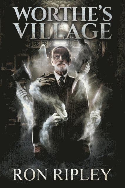 Scare Street, Ron Ripley - Worthe's Village, E-bok