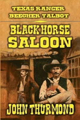 John Thurmond - Black Horse Saloon, Häftad. Tillgänglighet: Lägg i varukorg