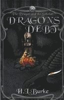 H L Burke - Dragon's Debt, Häftad
