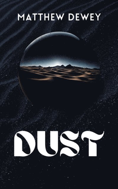 Matthew Dewey - Dust, E-bok