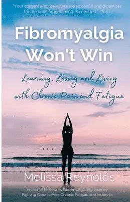 Melissa Reynolds - Fibromyalgia Won't Win, Häftad. Tillgänglighet: Lägg i varukorg