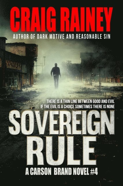 Craig Rainey - Sovereign Rule, a Carson Brand Novel #4, E-bok. Tillgänglighet: Lägg i varukorg