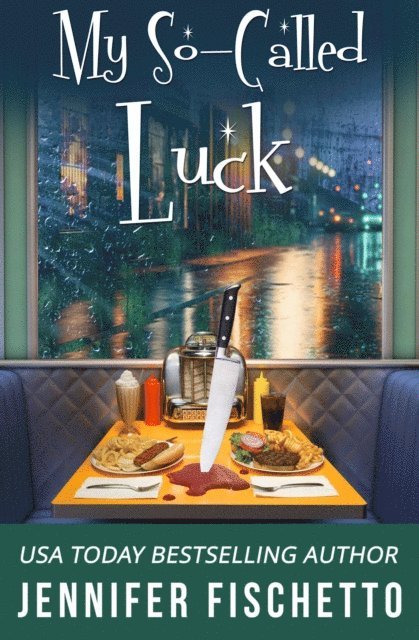 Jennifer Fischetto - My So-Called Luck, E-bok