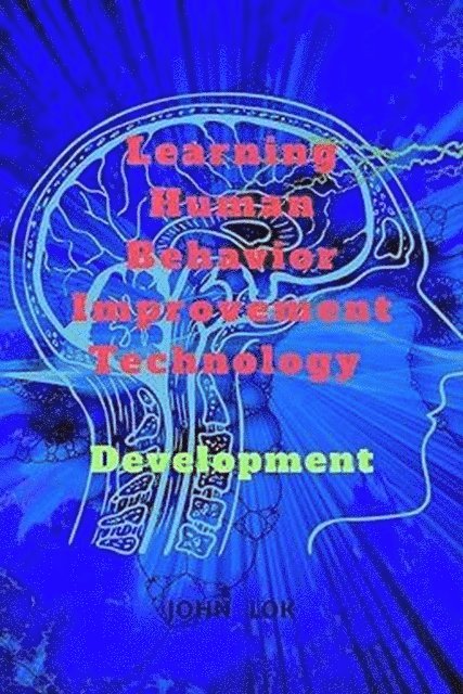 John Lok - Learning Human Behavior Improvement Technology Development, E-bok. Tillgänglighet: Lägg i varukorg
