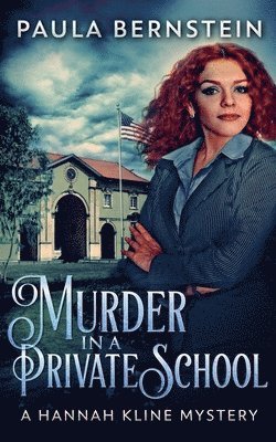 Paula Bernstein - Murder in a Private School, Häftad. Tillgänglighet: Lägg i varukorg