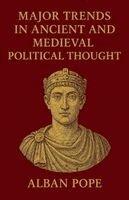 Alban Pope - Major Trends in Ancient and Medieval Political Thought, Häftad. Tillgänglighet: Lägg i varukorg