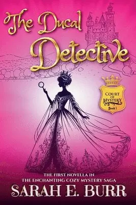 Sarah E Burr - Ducal Detective, Häftad. Tillgänglighet: Lägg i varukorg