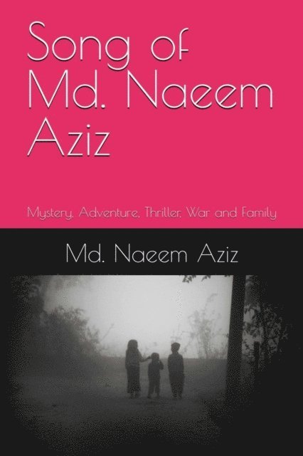 Md. Naeem Aziz - Song of Md. Naeem Aziz, E-bok