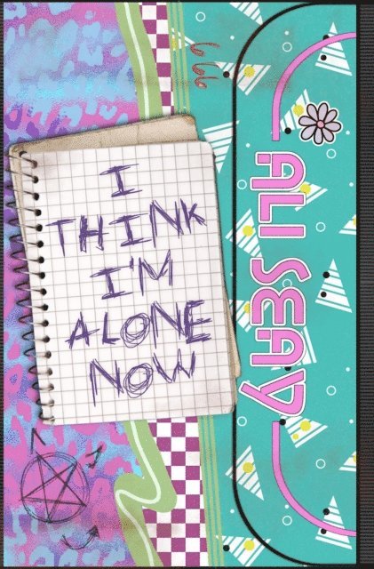 Ali Seay - I Think I'm Alone Now, E-bok