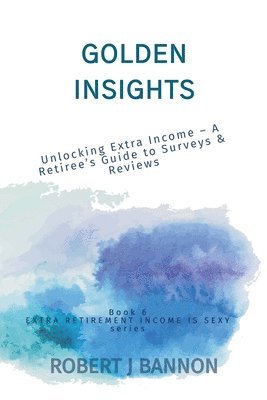 Robert J Bannon - Golden Insights, Häftad. Tillgänglighet: Lägg i varukorg
