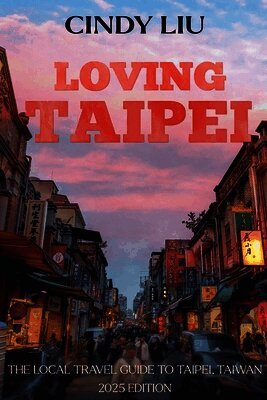 Cindy Liu - Loving Taipei, Häftad