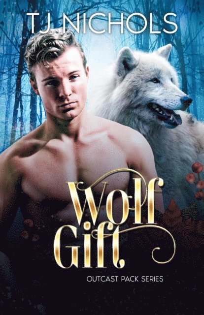 TJ Nichols - Wolf Gift, E-bok