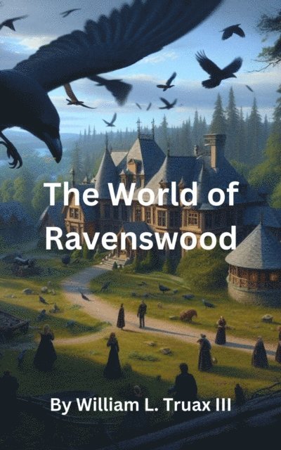 William L. Truax III - World of Ravenswood, E-bok
