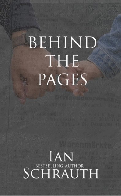 Ian Schrauth - Behind The Pages, E-bok