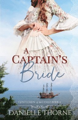 Danielle Thorne - Captain's Bride, Häftad