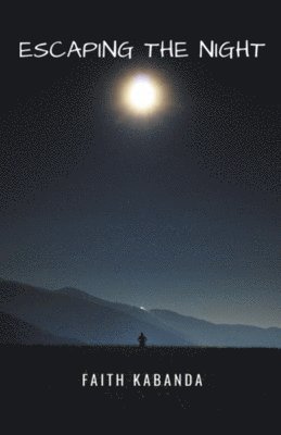 Faith Kabanda - Escaping the Night, Häftad