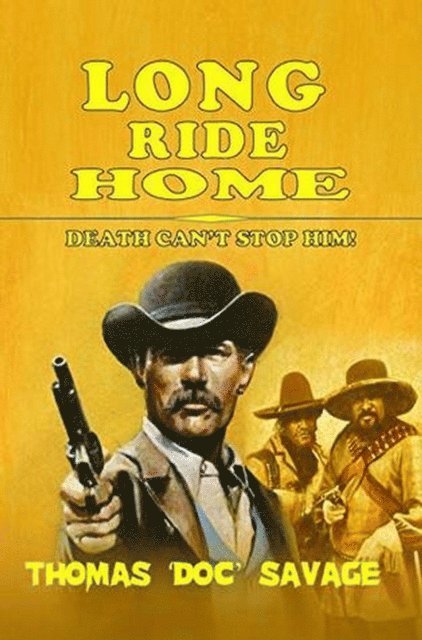 Thomas 'DOC' Savage - Long Ride Home, E-bok. Tillgänglighet: Lägg i varukorg