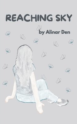 Alinar Den - Reaching Sky, Häftad. Tillgänglighet: Lägg i varukorg