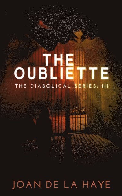 Joan De La Haye - Oubliette, E-bok. Tillgänglighet: Lägg i varukorg