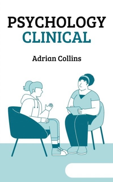 Adrian Collins - Psychology Clinical, E-bok