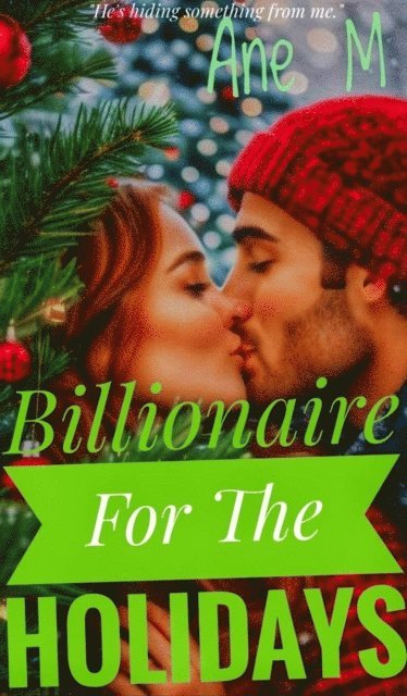 Anethemba Mnqumevu - Billionaire For The Holidays, E-bok