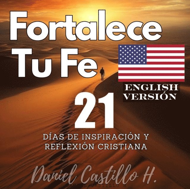 daniel castillo - Strengthen your faith 21 days of Christian inspiration and reflection, E-bok