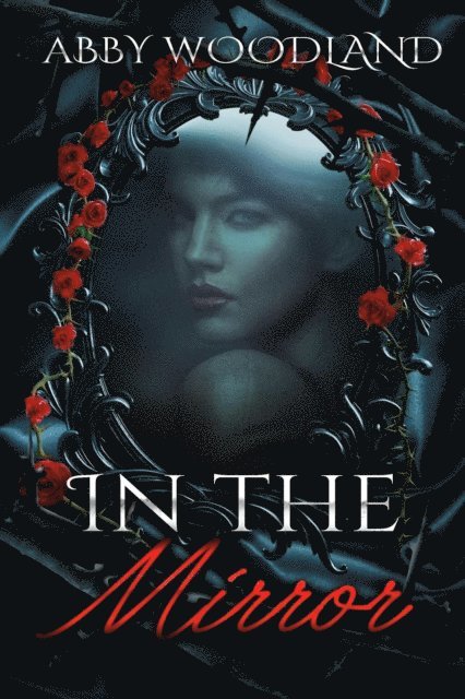 Abby Woodland - In the Mirror, E-bok