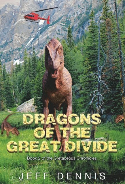 Jeff Dennis - Dragons of the Great Divide, E-bok