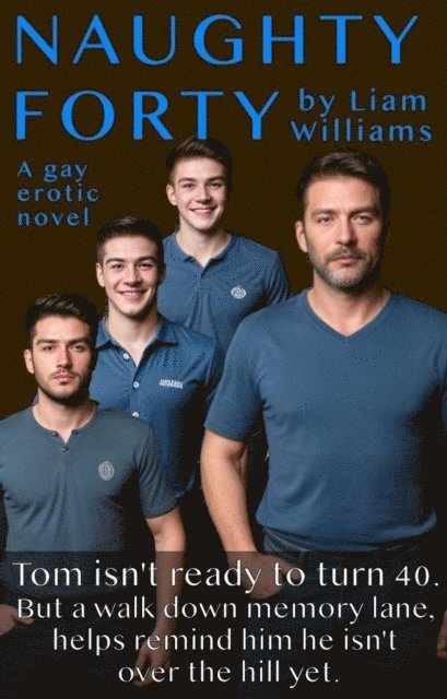 Liam Williams - Naughty Forty, E-bok