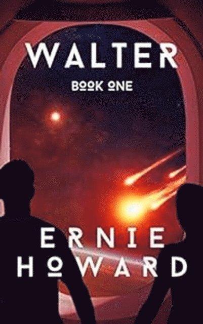 Ernie Howard - Walter Book One, E-bok