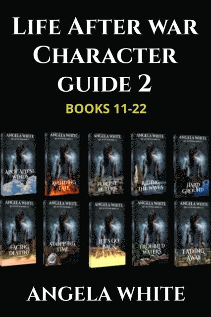 Angela White - Life After War Character Guide: Books 11-22, E-bok
