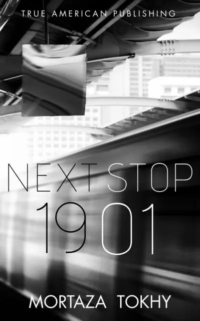 Mortaza Tokhy - Next Stop 1901, E-bok. Tillgänglighet: Lägg i varukorg